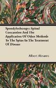 Spondylotherapy, Spinal Concussion and the Application of Other Methods to the Spine in the Treatment of Disease