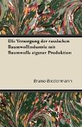 Die Versorgung Der Russischen Baumwollindustrie Mit Baumwolle Eigener Produktion