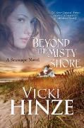 Beyond the Misty Shore