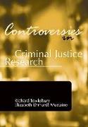 Controversies in Criminal Justice Research