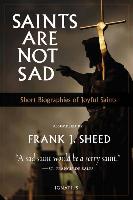 Saints Are Not Sad: Short Biographies of Joyful Saints