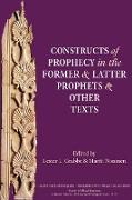 Constructs of Prophecy in the Former and Latter Prophets and Other Texts