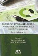 Emerging Companies Guide: A Resource for Professionals and Entrepreneurs