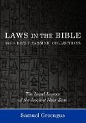 Laws in the Bible and in Early Rabbinic Collections