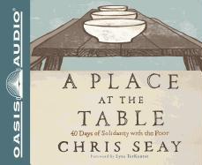 A Place at the Table (Library Edition): 40 Days of Solidarity with the Poor