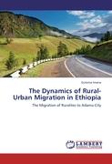 The Dynamics of Rural-Urban Migration in Ethiopia