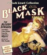 Black Mask 6: The Bloody Bokhara: And Other Crime Fiction from the Legendary Magazine