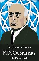 The Strange Life of P.D.Ouspensky