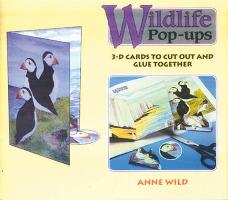 Wildlife Pop-Ups: A Collection of 3-D Greetings Cards on Wildlife Themes to Cu