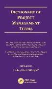 Dictionary of Project Management Terms, Third Edition
