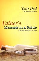 Father's Message in a Bottle - Loving Letters for Life