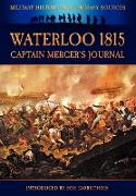 Waterloo 1815 - Captain Mercer's Journal