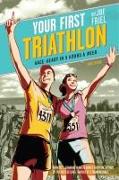 Your First Triathlon, 2nd Ed