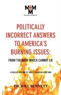 Politically Incorrect Answers to America's Burning Issues