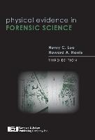 Physical Evidence in Forensic Science, Third Edition