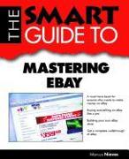 The Smart Guide to Mastering Ebay