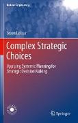 Complex Strategic Choices