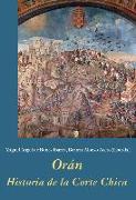 Orán : historia de la corte chica