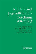 Kinder- und Jugendliteraturforschung 2002/2003