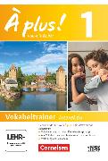 À plus !, Französisch als 1. und 2. Fremdsprache - Ausgabe 2012, Band 1, Vokabeltrainer auf CD-ROM