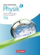 Natur und Technik - Physik: Differenzierende Ausgabe, Realschule Nordrhein-Westfalen, 7./8. Schuljahr, Schülerbuch mit Online-Angebot