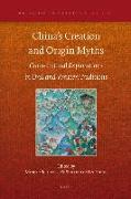 China's Creation and Origin Myths: Cross-Cultural Explorations in Oral and Written Traditions