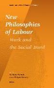 New Philosophies of Labour: Work and the Social Bond