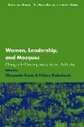 Women, Leadership, and Mosques: Changes in Contemporary Islamic Authority