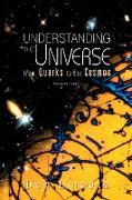 Understanding the Universe