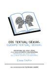 Cos textual-sexual = Cuerpo textual-sexual