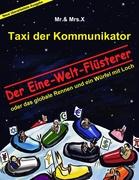 Taxi der Kommunikator: Der Eine-Welt-Flüsterer