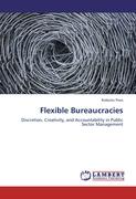 Flexible Bureaucracies