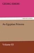 An Egyptian Princess ¿ Volume 03