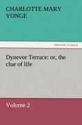 Dynevor Terrace: or, the clue of life ¿ Volume 2