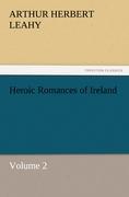 Heroic Romances of Ireland ¿ Volume 2