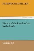 History of the Revolt of the Netherlands ¿ Volume 02