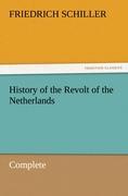 History of the Revolt of the Netherlands ¿ Complete