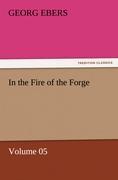 In the Fire of the Forge ¿ Volume 05