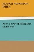 Peter: a novel of which he is not the hero