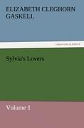 Sylvia's Lovers ¿ Volume 1