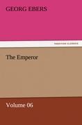 The Emperor ¿ Volume 06