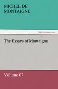 The Essays of Montaigne ¿ Volume 07