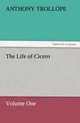 The Life of Cicero Volume One