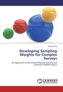 Developing Sampling Weights for Complex Surveys