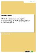 Deutsche Einlagensicherung und Bankenrettung ab 2008 am Beispiel der Commerzbank AG