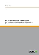 Die Straubinger Kultur in Deutschland