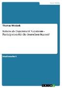 Italiens als Experiment Napoleons - Partizipation für die deutschen Staaten?