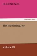The Wandering Jew ¿ Volume 09