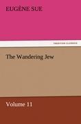 The Wandering Jew ¿ Volume 11