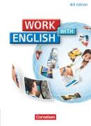 Work with English, 4th edition - Allgemeine Ausgabe, A2/B1, Schülerbuch